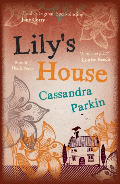 Book cover of: Lily's House. By: Cassandra Parkin