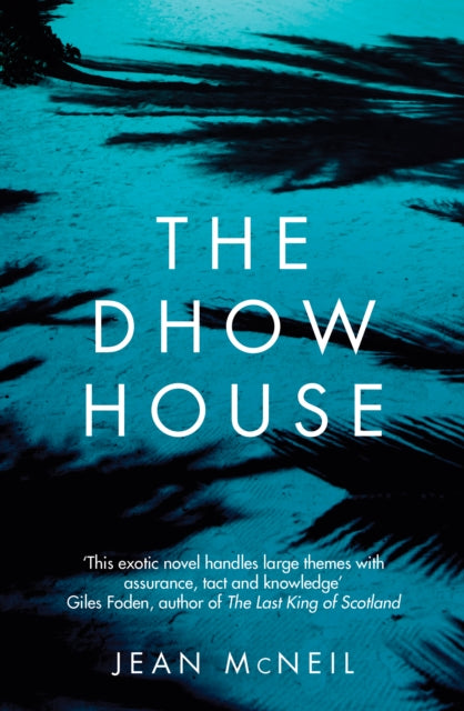 Book cover of: Dhow House. By: Jean McNeil