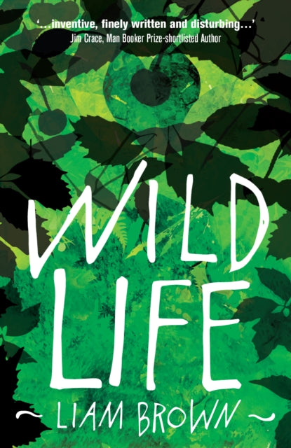 Book cover of: Wild Life. By: Liam Brown
