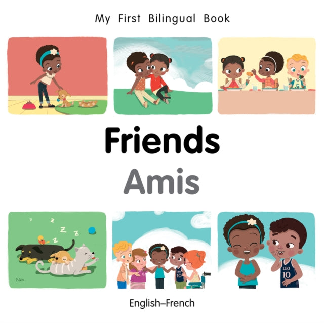 Book cover of: My First Bilingual BookFriends (EnglishFrench). By: Milet publishing