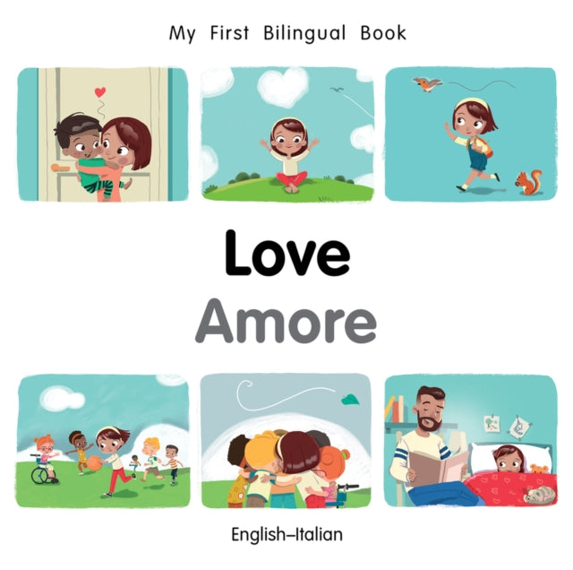 Book cover of: My First Bilingual BookLove (EnglishItalian)