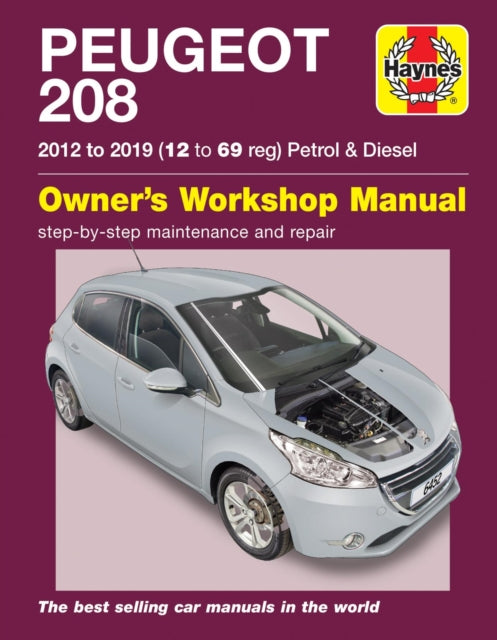 Book cover of: Peugeot 208 petrol & diesel (2012 to 2019) 12 to 69 reg. By: Pete Gill