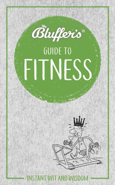 Book cover of: Bluffer's Guide to Fitness. By: Chris Carra