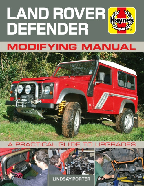 Book cover of: Land Rover Defender Modifying Manual. By: Lindsay Porter