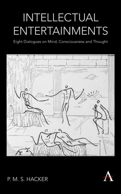 Book cover of: Intellectual Entertainments. By: P. M. S. Hacker