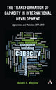Book cover of: Transformation of Capacity in International Development. By: Avideh K. Mayville