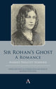 Book cover of: Sir Rohan’s Ghost. A Romance. By: Harriet Prescott Spofford