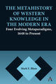 Book cover of: Metahistory of Western Knowledge in the Modern Era. By: Mark E. Blum