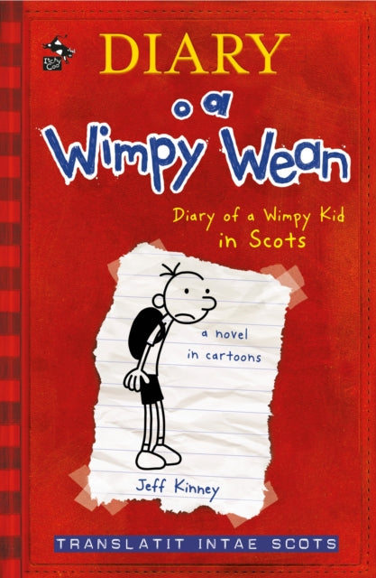 Book cover of: Diary o a Wimpy Wean. By: Jeff Kinney