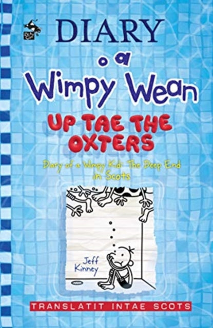 Book cover of: Diary o a Wimpy Wean: Up Tae the Oxters. By: Jeff Kinney