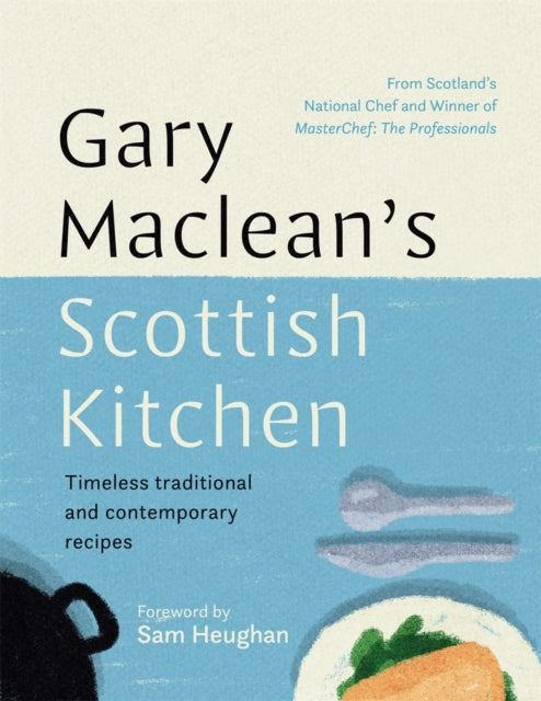 Book cover of: Gary Maclean's Scottish Kitchen. By: Gary Maclean