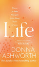 Life, Poems to help navigate life’s many twists & turns 9781785304446 Donna Ashworth
