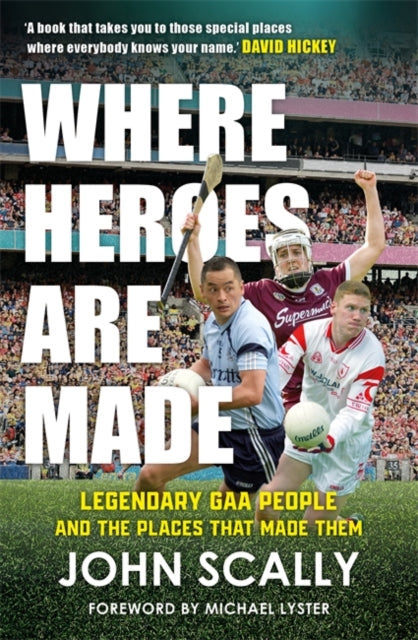 Book cover of: Where Heroes Are Made