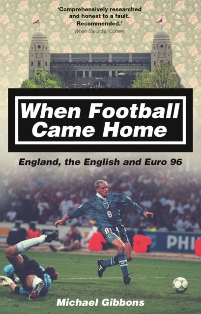 Book cover of: When Football Came Home. By: Michael Gibbons