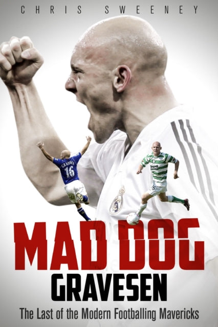 Book cover of: Mad Dog Gravesen. By: Chris Sweeney