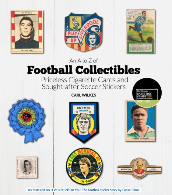 Book cover of: A to Z of Football Collectibles. By: Carl Wilkes