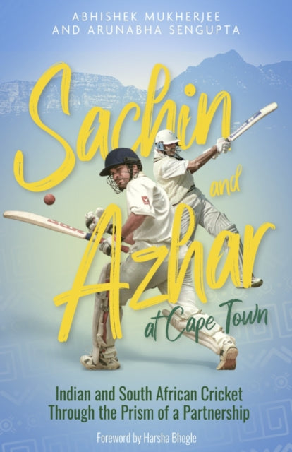 Book cover of: Sachin and Azhar at Cape Town. By: Abhishek Mukherjee