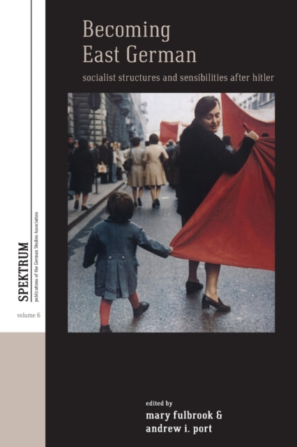 Book cover of: Becoming East German. By: Mary Fulbrook