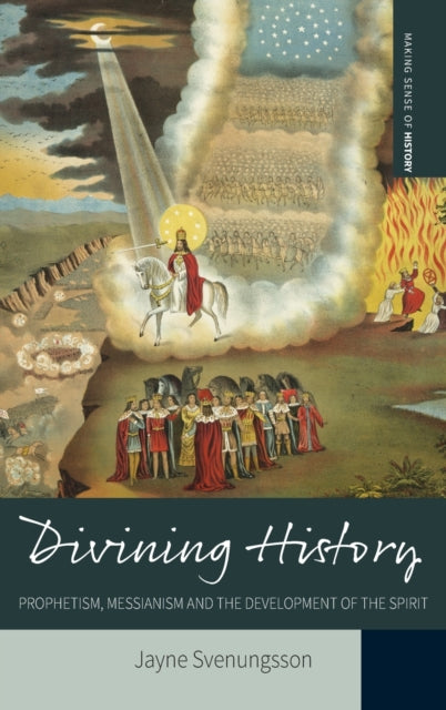 Book cover of: Divining History. By: Jayne Svenungsson