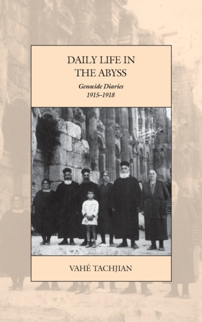 Book cover of: Daily Life in the Abyss. By: Vahé Tachjian