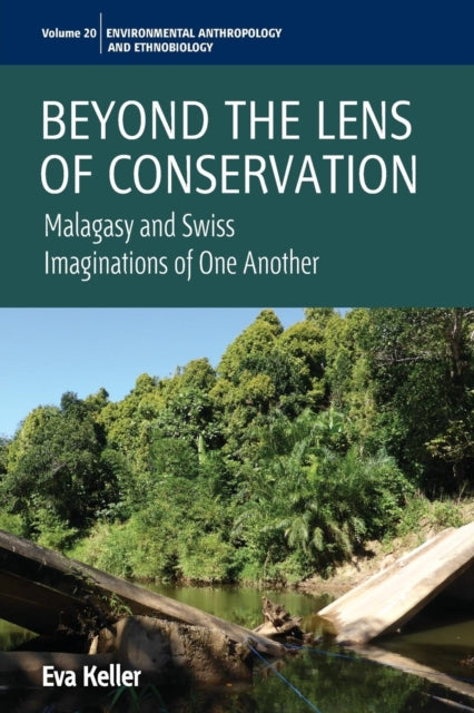 Book cover of: Beyond the Lens of Conservation. By: Eva Keller