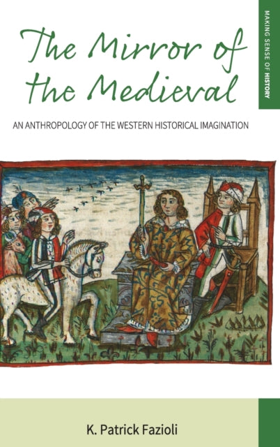 Book cover of: Mirror of the Medieval. By: K. Patrick Fazioli