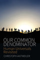 Book cover of: Our Common Denominator. By: Christoph Antweiler