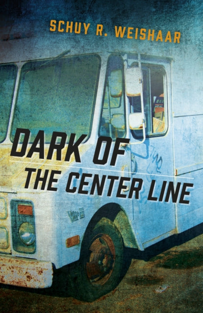 Book cover of: Dark of the Center Line. By: Schuy R. Weishaar
