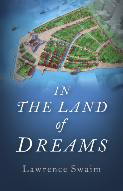 Book cover of: In the Land of Dreams. By: Lawrence Swaim