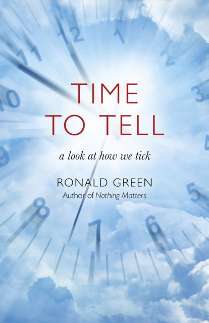 Book cover of: Time To Tell. By: Ronald Green