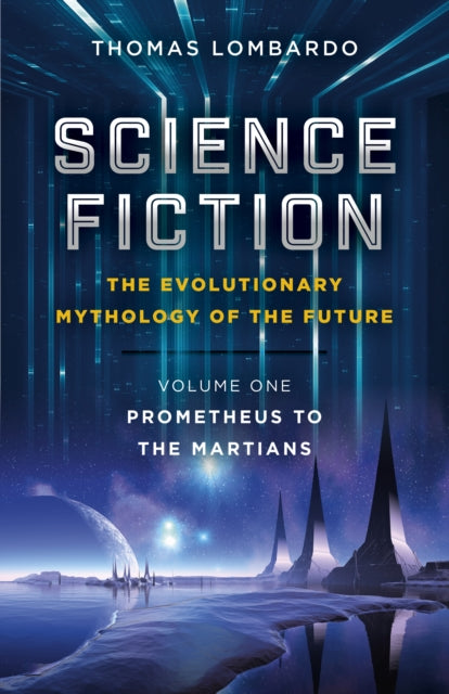 Book cover of: Science Fiction - The Evolutionary Mythology of the Future