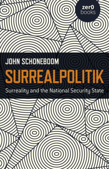 Book cover of: Surrealpolitik. By: John Schoneboom