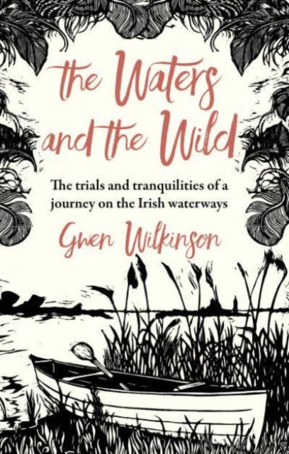 Book cover of: The Waters and the Wild. By: Gwen Wilkinson