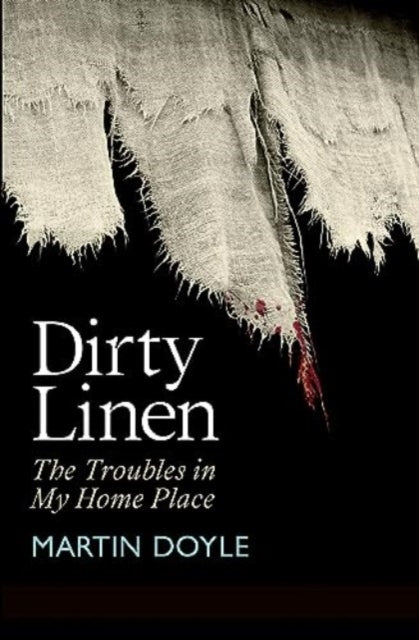 Book cover of: Dirty Linen. By: Martin Doyle