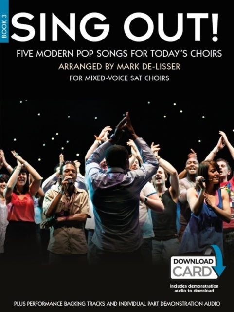 Book cover of: Sing Out! 5 Pop Songs For Today's Choirs - Book 3