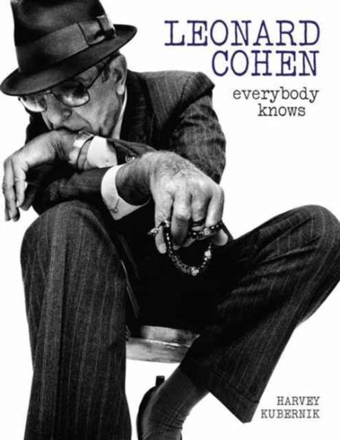 Book cover of: Leonard Cohen: Everybody Knows Revised edition. By: Harvey Kubernik