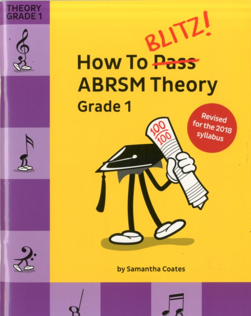 Book cover of: How To Blitz! ABRSM Theory Grade 1 (2018 Revised)