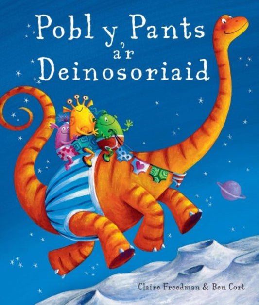 Book cover of: Pobl y Pants a'r Deinosoriaid. By: Claire Freedman
