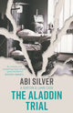 Book cover of: Aladdin Trial. By: Abi Silver
