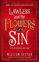 Book cover of: Lawless and the Flowers of Sin. By: William Sutton