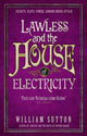 Book cover of: Lawless and the House of Electricity. By: William Sutton
