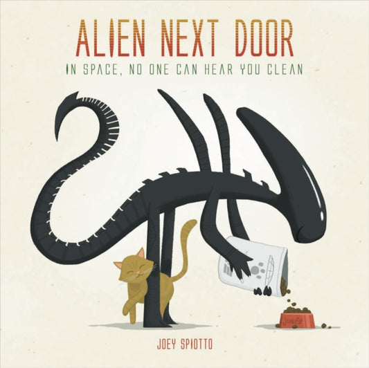Book cover of: Alien Next Door. By: Joey Spiotto