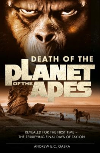 Book cover of: Death of the Planet of the Apes. By: Andrew E. C. Gaska