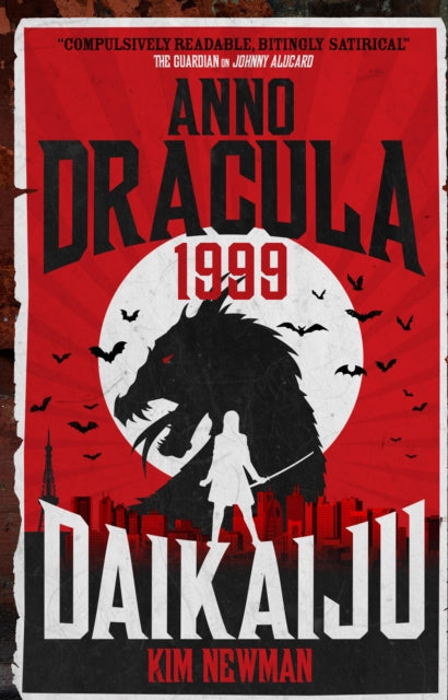 Book cover of: Anno Dracula 1999: Daikaiju. By: Kim Newman