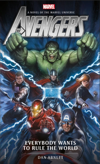 Book cover of: Avengers: Everybody Wants to Rule the World. By: Dan Abnett