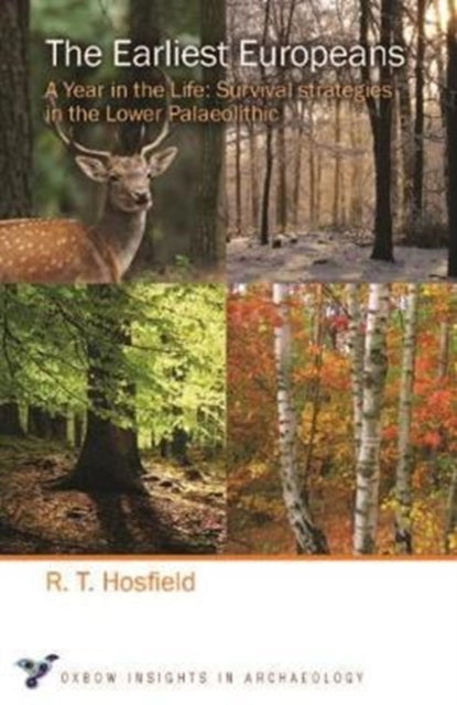Earliest Europeans - A Year in the Life