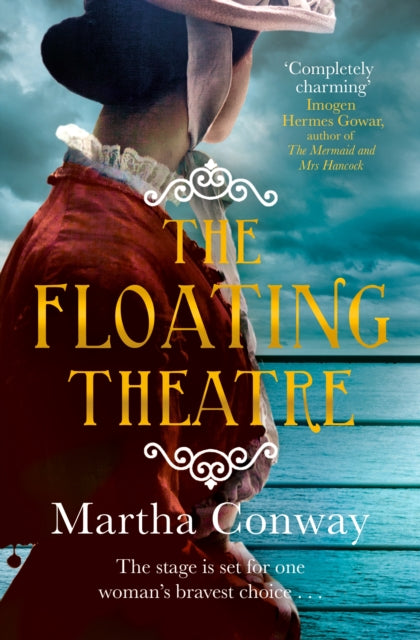 Book cover of: Floating Theatre. By: Martha Conway