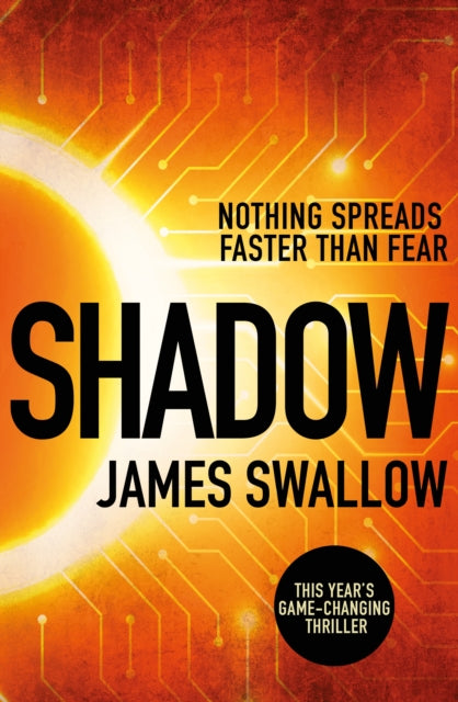 Shadow, A race against time to stop a deadly pandemic 9781785768569 James Swallow