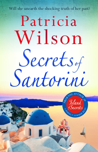 Book cover of: Secrets of Santorini. By: Patricia Wilson