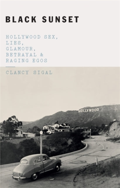 Book cover of: Black Sunset. By: Clancy Sigal